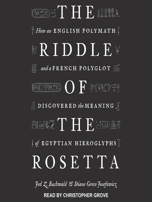 Title details for The Riddle of the Rosetta by Jed Z. Buchwald - Available
